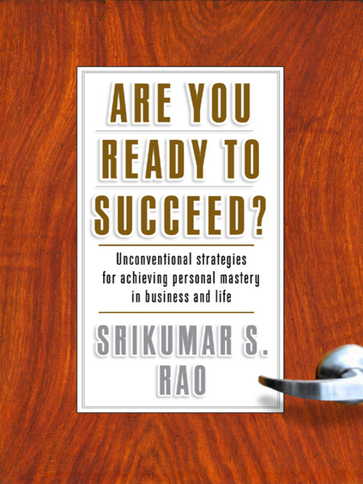 Title details for Are You Ready to Succeed? by Srikumar S. Rao - Wait list